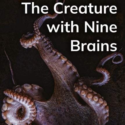 The Creature with Nine Brains