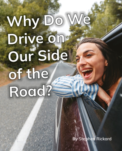 Why Do We Drive on Our Side of the Road