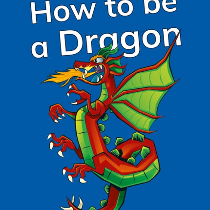 How to be a Dragon
