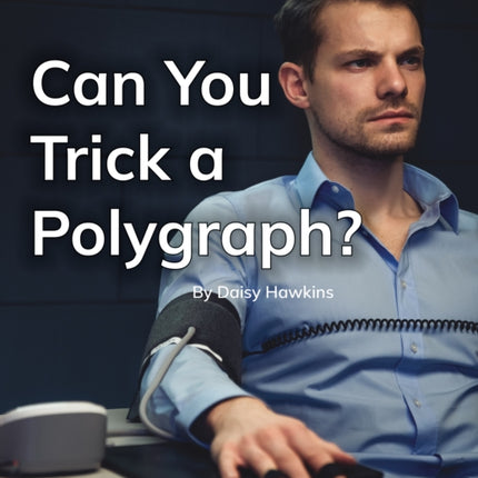 Can You Trick a Polygraph