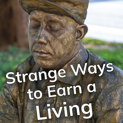 Strange Ways to Earn a Living