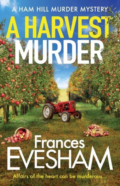 A Harvest Murder: A cozy crime murder mystery from Frances Evesham