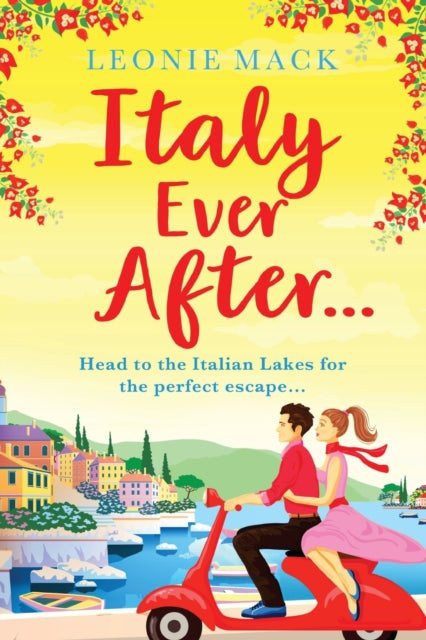 Italy Ever After: A sizzling romantic read