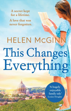 This Changes Everything: An uplifting story of love and family from Saturday Kitchen's Helen McGinn
