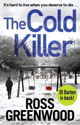 The Cold Killer: A BRAND NEW gripping crime thriller from Ross Greenwood