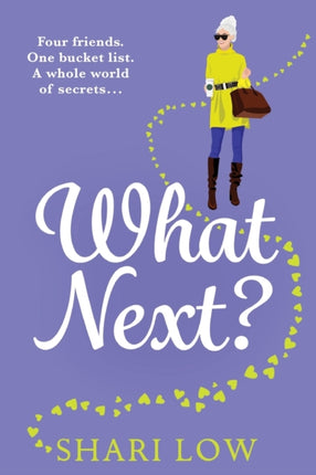 What Next?: A laugh-out-loud novel from #1 bestseller Shari Low