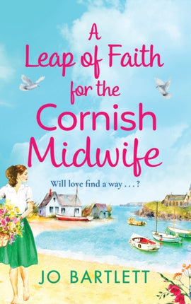 A Leap of Faith For The Cornish Midwife: An