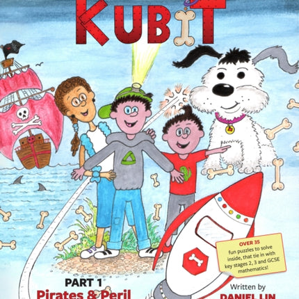 The Adventures of Kubit: Part 1: Pirates & Peril