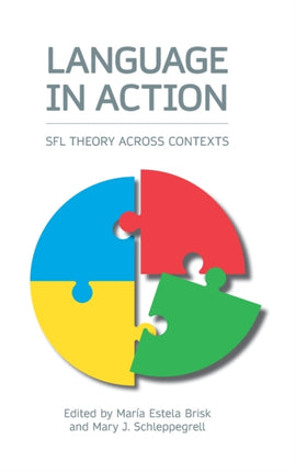 Language in Action: SFL Theory Across Contexts