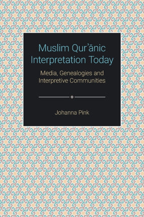 Muslim Qurʾānic Interpretation Today:
