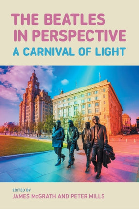 The Beatles in Perspective: A Carnival of Light