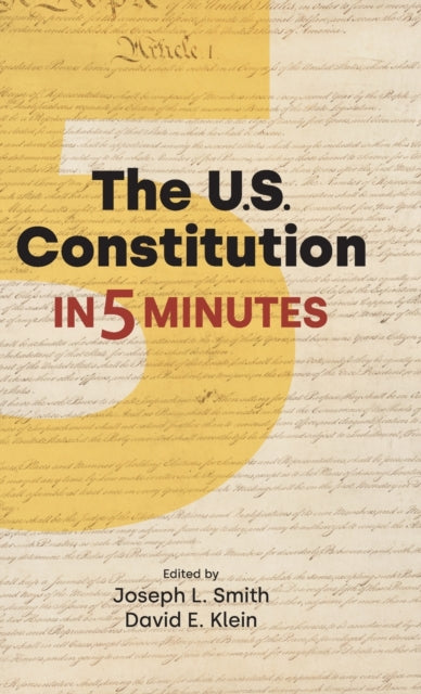 The US Constitution in Five Minutes