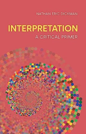 Interpretation: A Critical Primer