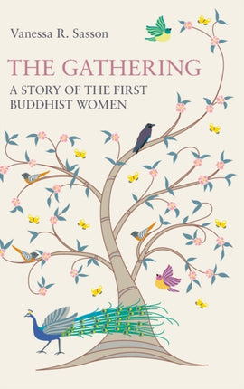 The Gathering: A Story of the First Buddhist Women