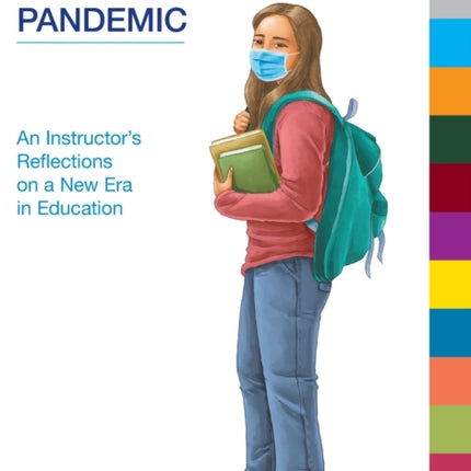 Writing the Pandemic: An Instructor's Reflections on a New Era in Education