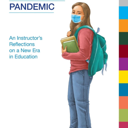 Writing the Pandemic: An Instructor's Reflections on a New Era in Education