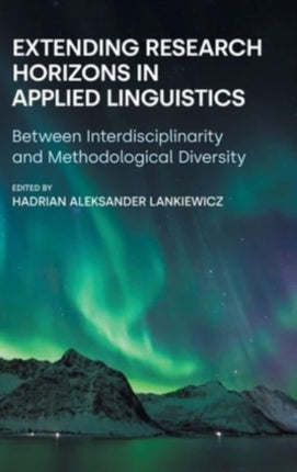 Extending Research Horizons in Applied Linguistics: Between Interdisciplinarity and Methodological Diversity