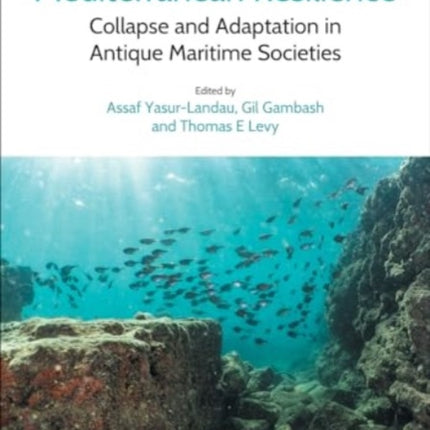 Mediterranean Resilience: Collapse and Adaptation in Antique Maritime Societies