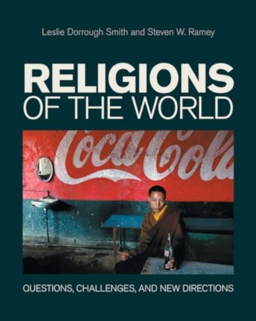 Religions of the World: Questions, Challenges, and New Directions