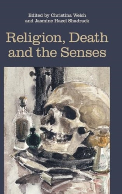 Religion Death and the Senses