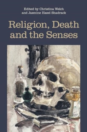 Religion Death and the Senses