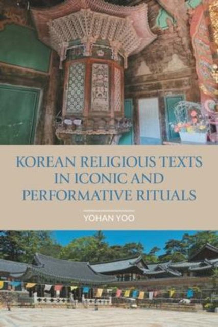 Korean Religious Texts in Iconic and Performative