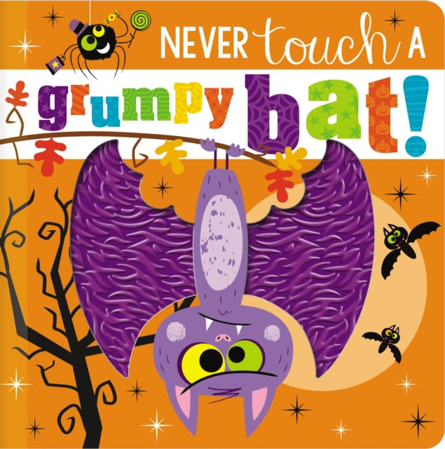 Never Touch a Grumpy Bat