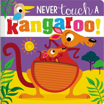 Never Touch a Kangaroo