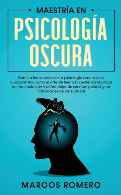 Maestría en Psicología Oscura: Domina los