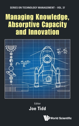 Managing Knowledge, Absorptive Capacity And