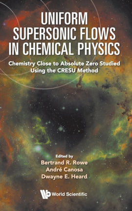 Uniform Supersonic Flows In Chemical Physics: