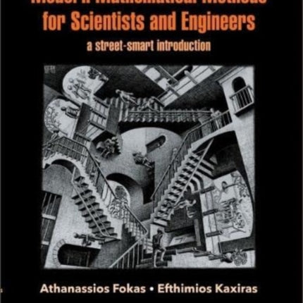 Modern Mathematical Methods For Scientists And Engineers: A Street-smart Introduction