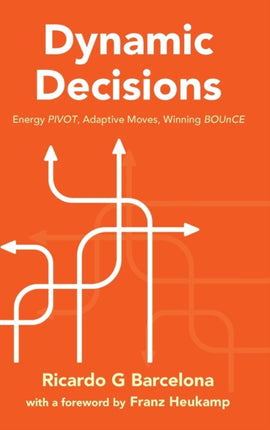 Dynamic Decisions: Energy Pivot, Adaptive Moves, Winning Bounce