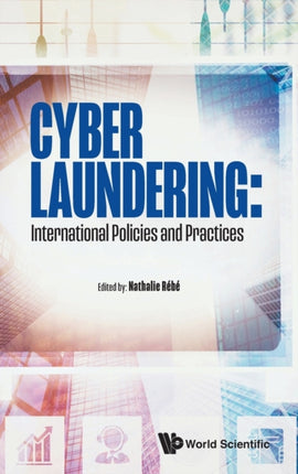 Cyber Laundering: International Policies And