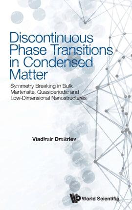 Discontinuous Phase Transitions In Condensed