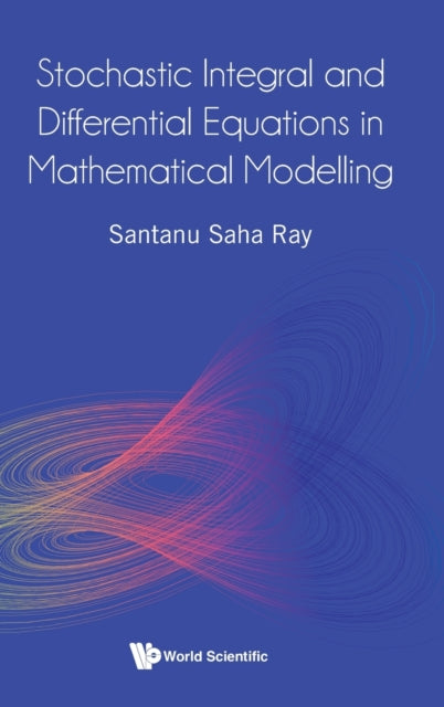 Stochastic Integral And Differential Equations In