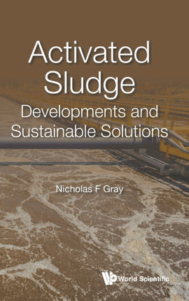 Activated Sludge: Developments And Sustainable