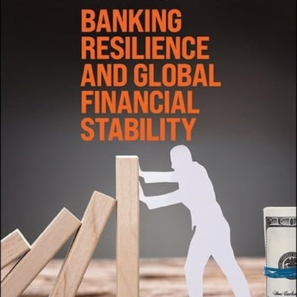 Banking Resilience And Global Financial Stability