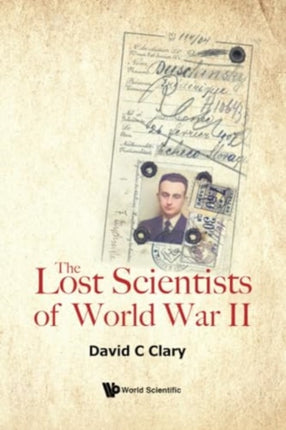Lost Scientists Of World War Ii The