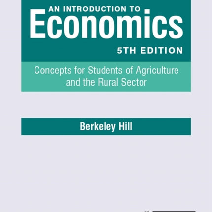 An Introduction to Economics: Concepts for Students of Agriculture and the Rural Sector