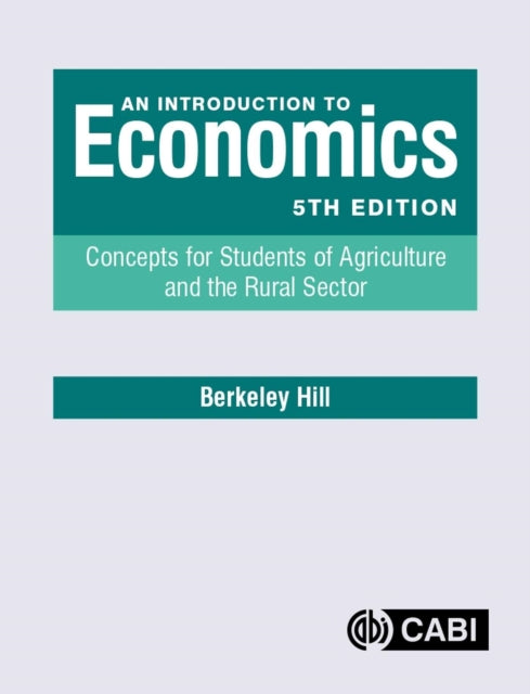 An Introduction to Economics: Concepts for Students of Agriculture and the Rural Sector