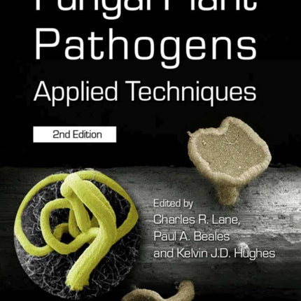 Fungal Plant Pathogens: Applied Techniques