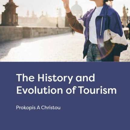 The History and Evolution of Tourism