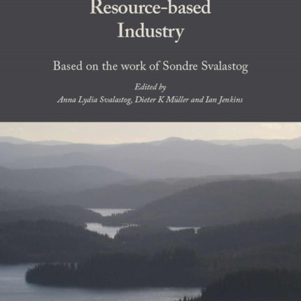 Tourism as a Resource-based Industry: Based on the Work of Sondre Svalastog