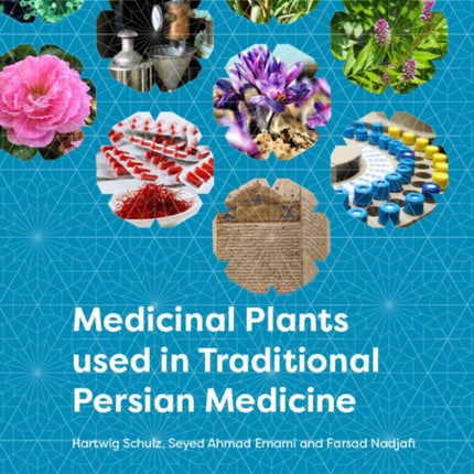 Medicinal Plants Used in Traditional Persian Medicine