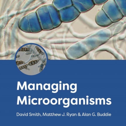 Managing Microorganisms