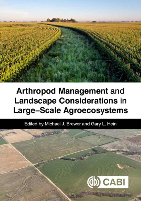 Arthropod Management and Landscape Considerations in LargeScale Agroecosystems