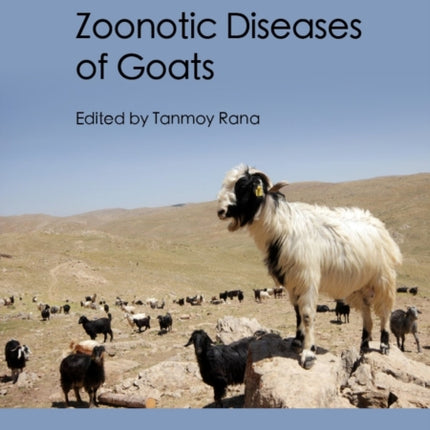 The Handbook of Zoonotic Diseases of Goats