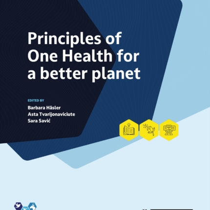 Principles of One Health for a better planet