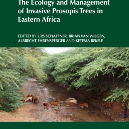 The Ecology and Management of Invasive Prosopis